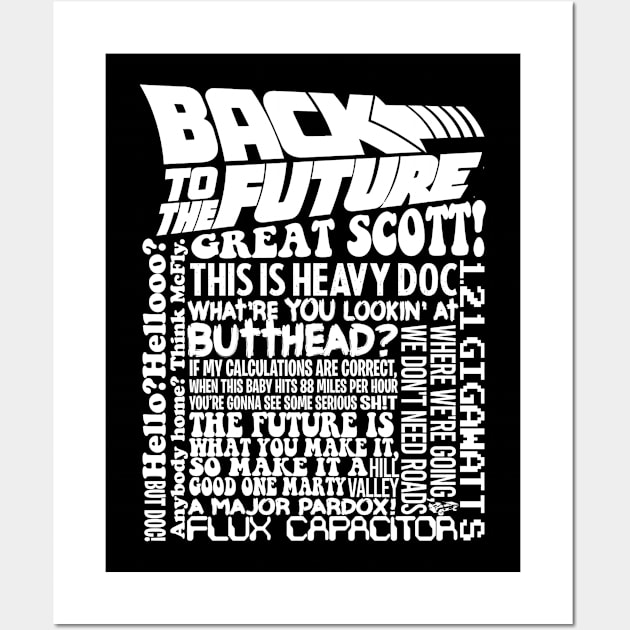 BACK TO THE FUTURE - quotes 2.0 Wall Art by ROBZILLANYC